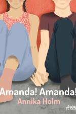 Amanda! Amanda! af Annika Holm
