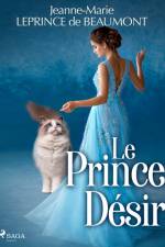 Le Prince Désir af Madame Leprince de Beaumont