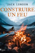 Construire un feu af Jack London