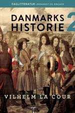 Danmarks historie. Bind 2 af Vilhelm la Cour