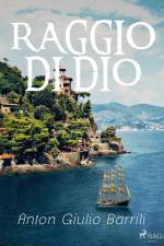 Raggio di Dio af Anton Giulio Barrili