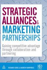 Strategic Alliances and Marketing Partnerships af Richard Gibbs