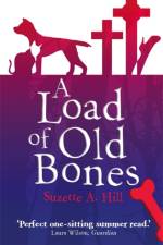 A Load of Old Bones af Suzette Hill