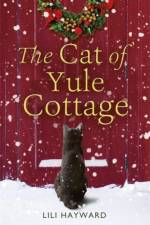 The Cat of Yule Cottage af Lili Hayward