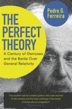 The Perfect Theory af Professor Pedro G. Ferreira