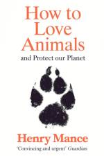 How to Love Animals af Henry Mance