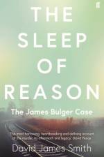 The Sleep of Reason af David James Smith