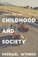 Childhood and Society af Michael (Institute of Education Wyness