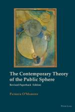 The Contemporary Theory of the Public Sphere af Patrick O’Mahony