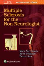 Multiple Sclerosis for the Non-Neurologist af Mary Ann Picone