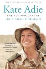 The Kindness of Strangers af Kate Adie