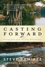 Casting Forward af Steve Ramirez