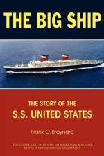 The Big Ship af Frank O. Braynard