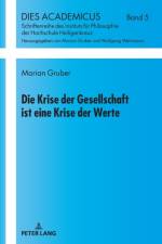 Die Krise der Gesellschaft ist eine Krise der Werte af Marian Gruber