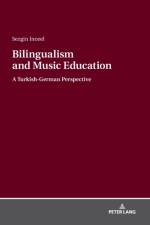 Bilingualism and Music Education af Sezgin Inceel