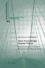 Maine French Heritage Language Program af Julie Bernier-Carbonneau