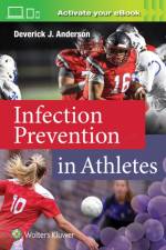Infection Prevention in Athletes af Dr. Deverick Anderson