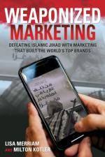 Weaponized Marketing