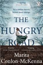 The Hungry Road af Marita Conlon-McKenna