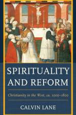 Spirituality and Reform af Calvin Lane