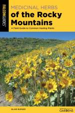 Medicinal Herbs of the Rocky Mountains af Blake Burger