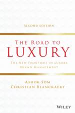The Road to Luxury af Ashok Som