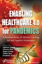 Enabling Healthcare 4.0 for Pandemics af A Juneja