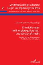 Entwicklungen im Energieregulierungs- und Wirtschaftsrecht