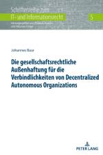 Die Gesellschaftsrechtliche Außenhaftung Fuer Die Verbindlichkeiten Von Decentralized Autonomous Organizations af Johannes Baur