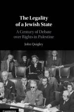 The Legality of a Jewish State af John (Ohio State University) Quigley