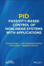 PID Passivity-Based Control of Nonlinear Systems with Applications af Romeo (Instituto Tecnologico Autonomo de Mexico) Ortega