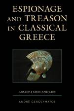 Espionage and Treason in Classical Greece af Andre Gerolymatos