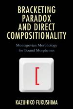 Bracketing Paradox and Direct Compositionality af Kazuhiko Fukushima