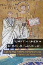What Makes a Church Sacred? af Mary K. Farag