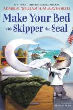 Make Your Bed with Skipper the Seal af William H. McRaven