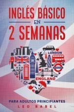 Ingles basico en 2 semanas para adultos principiantes af Leo Babel