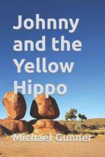 Johnny and the Yellow Hippo af Michael Gunner