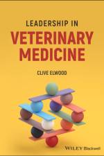 Leadership in Veterinary Medicine af Clive (Hult Ashridge Business School Elwood