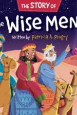 The Story of the Wise Men af Patricia A Pingry