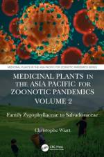 Medicinal Plants in the Asia Pacific for Zoonotic Pandemics, Volume 2 af Christophe (University Malaysia Sabah Wiart