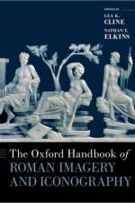 The Oxford Handbook of Roman Imagery and Iconography
