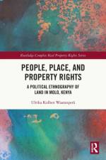 People, Place and Property Rights af Ulrika Kolben (Malmo University - Sweden) Waaranpera