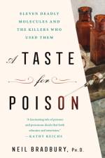 A Taste for Poison af Ph.D. Neil Bradbury