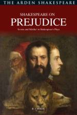Shakespeare on Prejudice af Professor B. J. (Goldsmiths Sokol