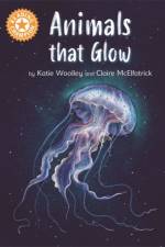 Reading Champion: Animals that Glow af Katie Woolley