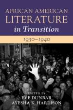 African American Literature in Transition, 1930–1940: Volume 10