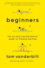 Beginners af Tom Vanderbilt