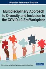 Multidisciplinary Approach to Diversity and Inclusion in the COVID-19 Era Workplace