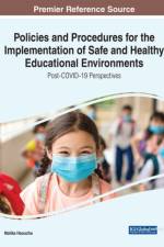 Policies and Procedures for the Implementation of Safe and Healthy Educational Environments
