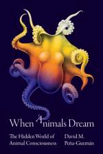 When Animals Dream af David M. Pena-Guzman